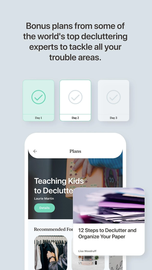 Clutterfree app promoting bonus plans from some of the world's top decluttering experts to tackle all your trouble areas.